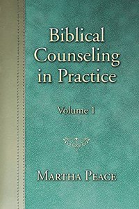 Biblical Counseling in Practice