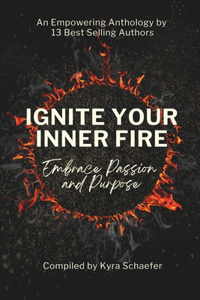 Ignite Your Inner Fire