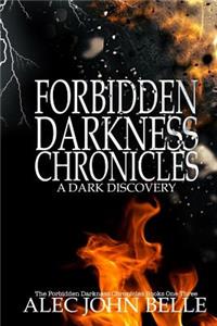 The Forbidden Darkness Chronicles