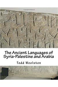 The Ancient Languages of Syria-palestine and Arabia