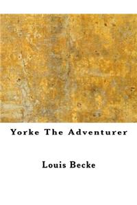Yorke The Adventurer