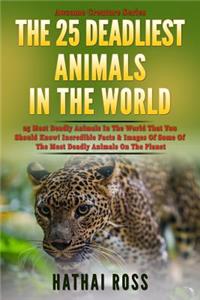 The 25 Deadliest Animals in the World