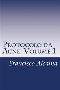 Protocolo da Acne Volume 1