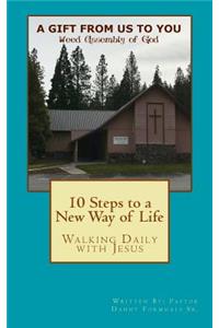 10 Steps to a New Way of Life