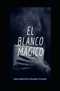 El blanco mágico