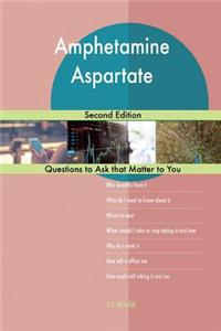 Amphetamine Aspartate; Second Edition