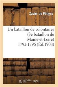Un Bataillon de Volontaires (3e Bataillon de Maine-Et-Loire) 1792-1796