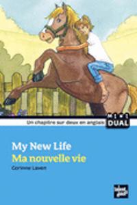 My New Life - Ma Nouvelle Vie