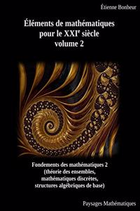 Éléments de mathématiques pour le XXIe siècle, volume 2
