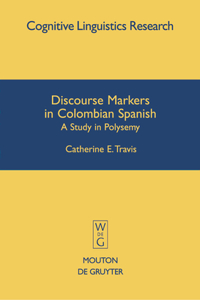 Discourse Markers in Colombian Spanish