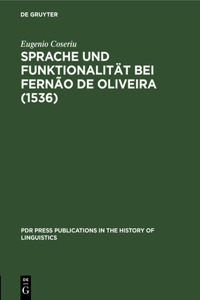 Sprache Und Funktionalität Bei Fernão de Oliveira (1536)