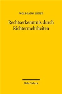 Rechtserkenntnis durch Richtermehrheiten