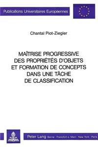 Maitrise progressive des proprietes d'objets et formation de concepts dans une tache de classification