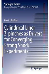 Cylindrical Liner Z-Pinches as Drivers for Converging Strong Shock Experiments