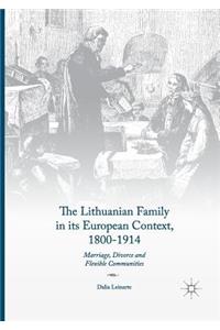 Lithuanian Family in Its European Context, 1800-1914