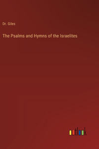 Psalms and Hymns of the Israelites