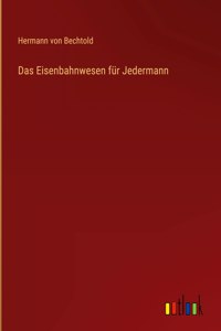 Eisenbahnwesen für Jedermann