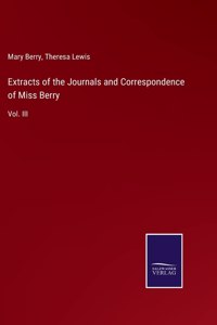 Extracts of the Journals and Correspondence of Miss Berry