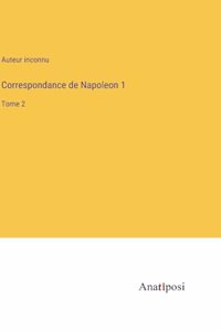 Correspondance de Napoleon 1