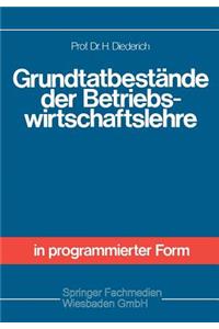 Grundtatbestände der Betriebswirtschaftslehre