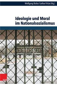 Ideologie Und Moral Im Nationalsozialismus