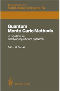 Quantum Monte Carlo Methods in Equilibrium and Nonequilibrium Systems: Proceedings of the Ninth Taniguchi International Symposium, Susono, Japan, November 14-18, 1986