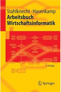 Arbeitsbuch Wirtschaftsinformatik