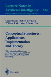 Conceptual Structures: Applications, Implementation and Theory