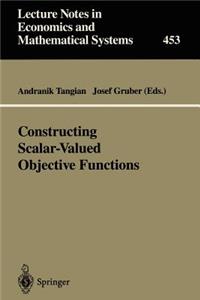 Constructing Scalar-Valued Objective Functions