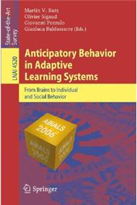 Anticipatory Behavior in Adaptive Learning Systems