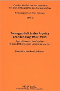 Zwangsarbeit in Der Provinz Brandenburg 1939-1945