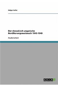 slowakisch-ungarische Bevölkerungsaustausch 1945-1949