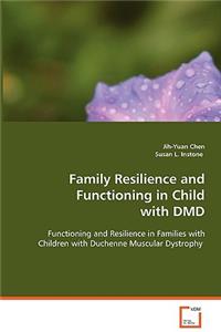 Family Resilience and Functioning in Child with DMD
