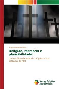 Religião, memória e plausibilidade