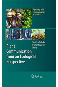 Plant Communication from an Ecological Perspective