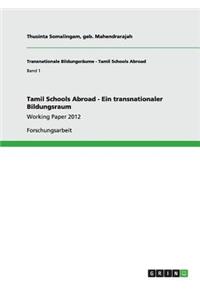 Tamil Schools Abroad - Ein transnationaler Bildungsraum: Working Paper 2012