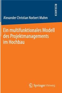 Ein Multifunktionales Modell Des Projektmanagements Im Hochbau