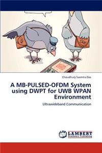 MB-Pulsed-Ofdm System Using Dwpt for Uwb Wpan Environment