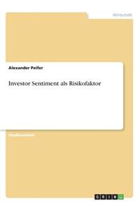 Investor Sentiment als Risikofaktor