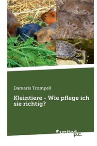 Kleintiere - Wie Pflege Ich Sie Richtig?