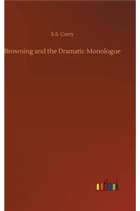 Browning and the Dramatic Monologue