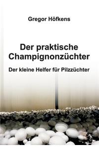 praktische Champignonzüchter