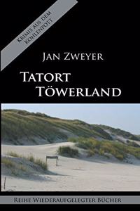 Tatort Töwerland