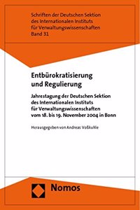 Entburokratisierung Und Regulierung