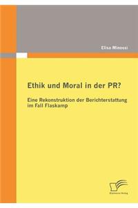 Ethik und Moral in der PR?