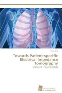 Towards Patient-specific Electrical Impedance Tomography