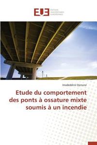 Etude Du Comportement Des Ponts À Ossature Mixte Soumis À Un Incendie