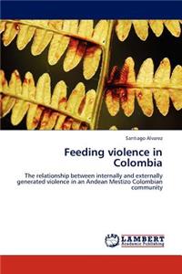 Feeding violence in Colombia