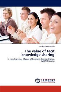 value of tacit knowledge sharing