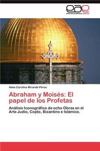 Abraham y Moisés